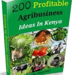 200 agribusiness ideas 2017 by Timothy Angwenyi